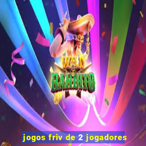 jogos friv de 2 jogadores